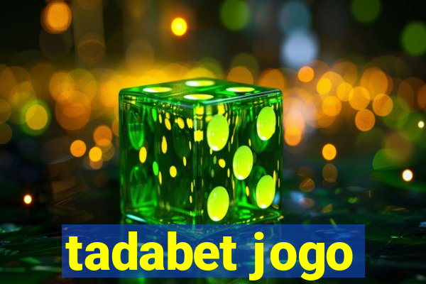 tadabet jogo